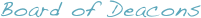 Board of Deacons
