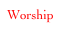 Worship