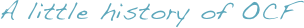 A little history of OCF