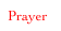 Prayer