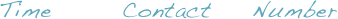 Time       Contact    Number