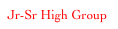Jr-Sr High Group